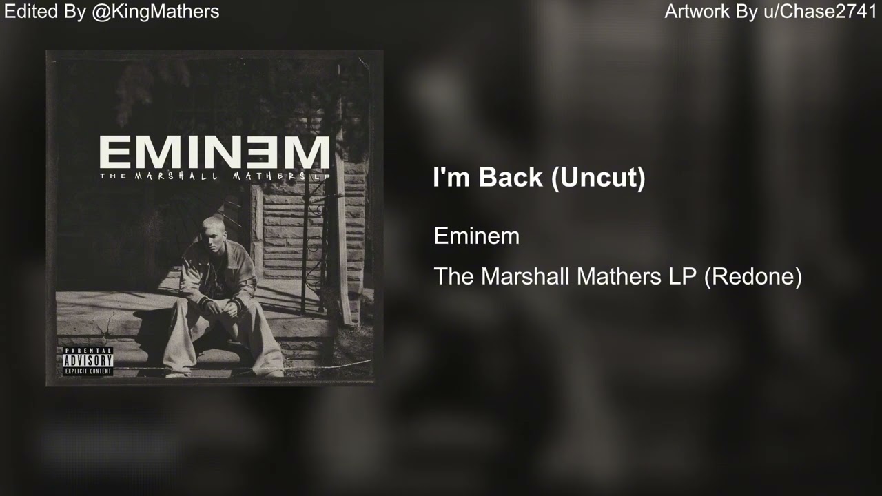 Eminem - I'm Back (Uncut)