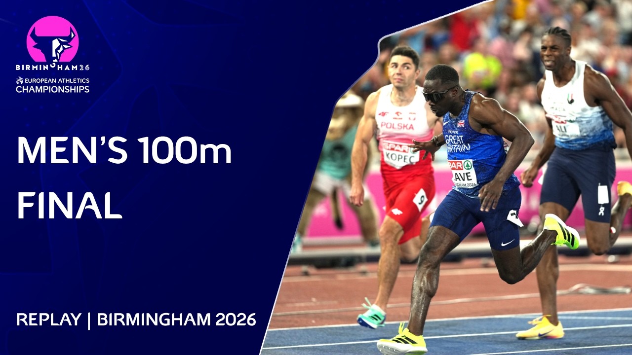 GB 🇬🇧 Flying | Men's 100m Final Replay | Birmingham 2026 European Athletics Championships