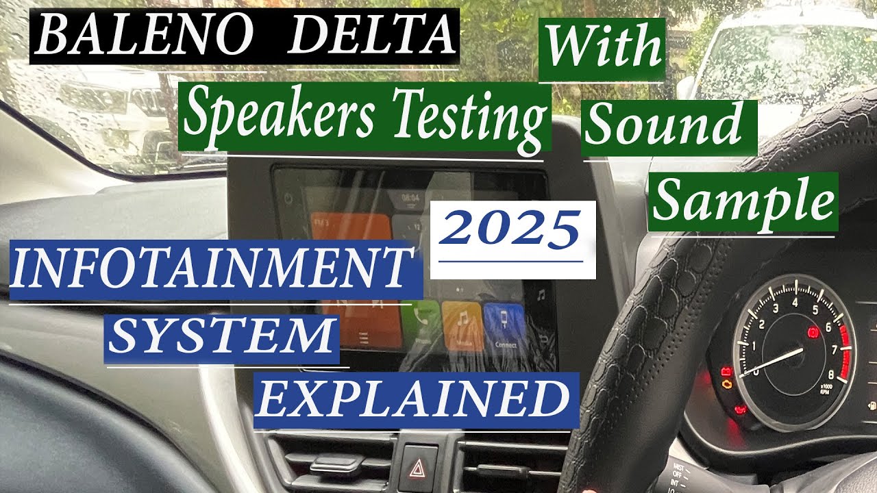Baleno Delta 2025 Infotainment System Explained | Baleno 2025 Speakers Review| With Sound Sample