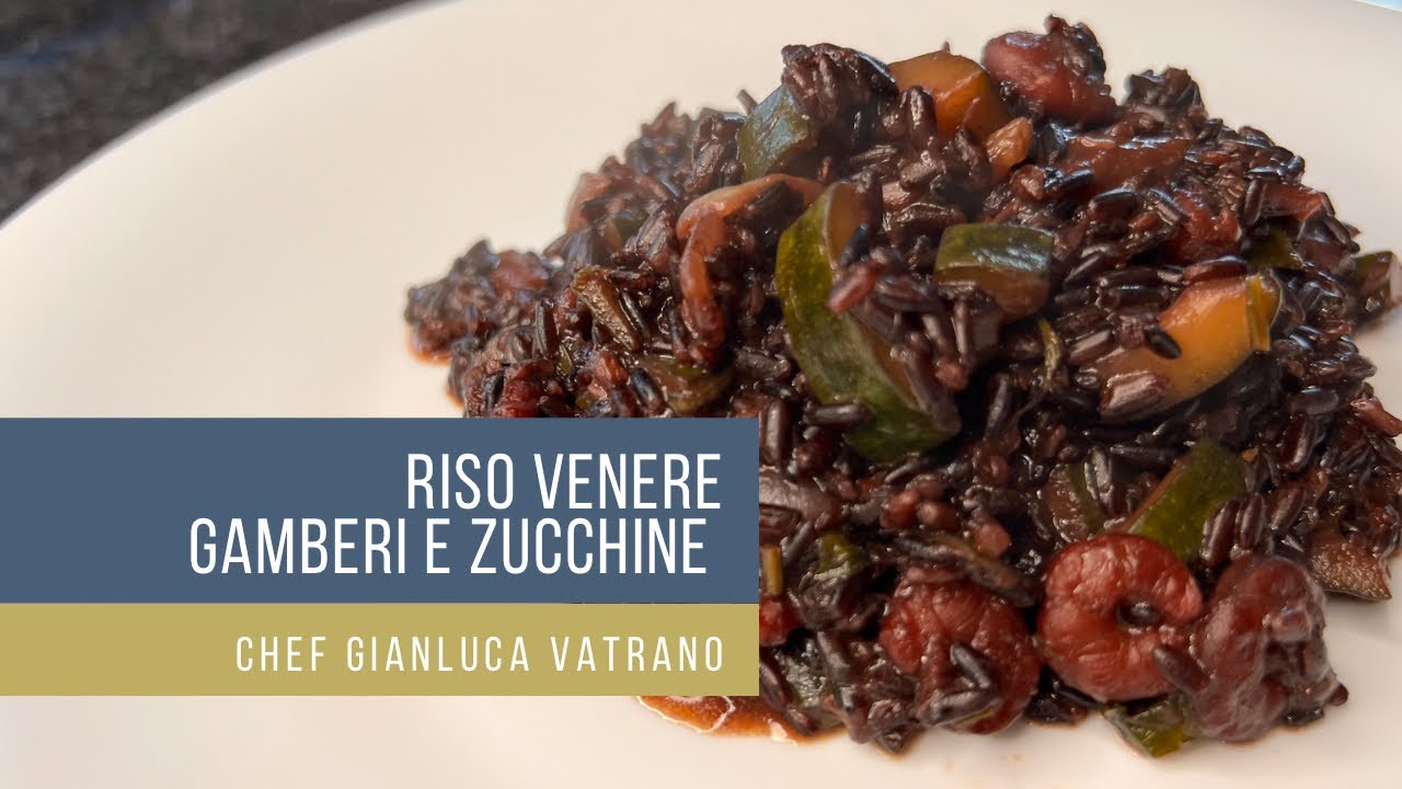 Riso Venere - risotto gamberi e zucchine