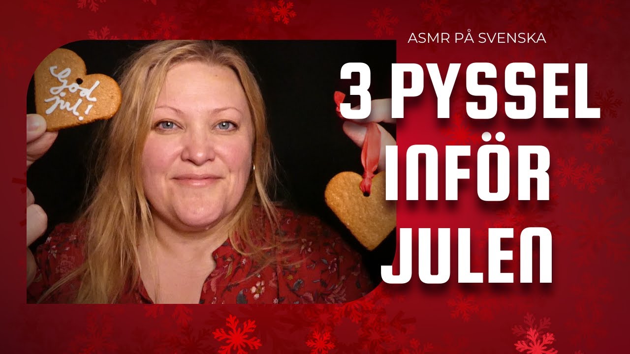 Asmr - Prassligt pyssel inför julen