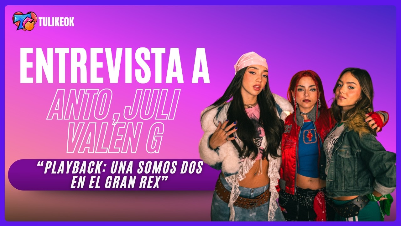 ENTREVISTA A LAS CHICAS DE PLAYBACK: UNA SOMOS DOS