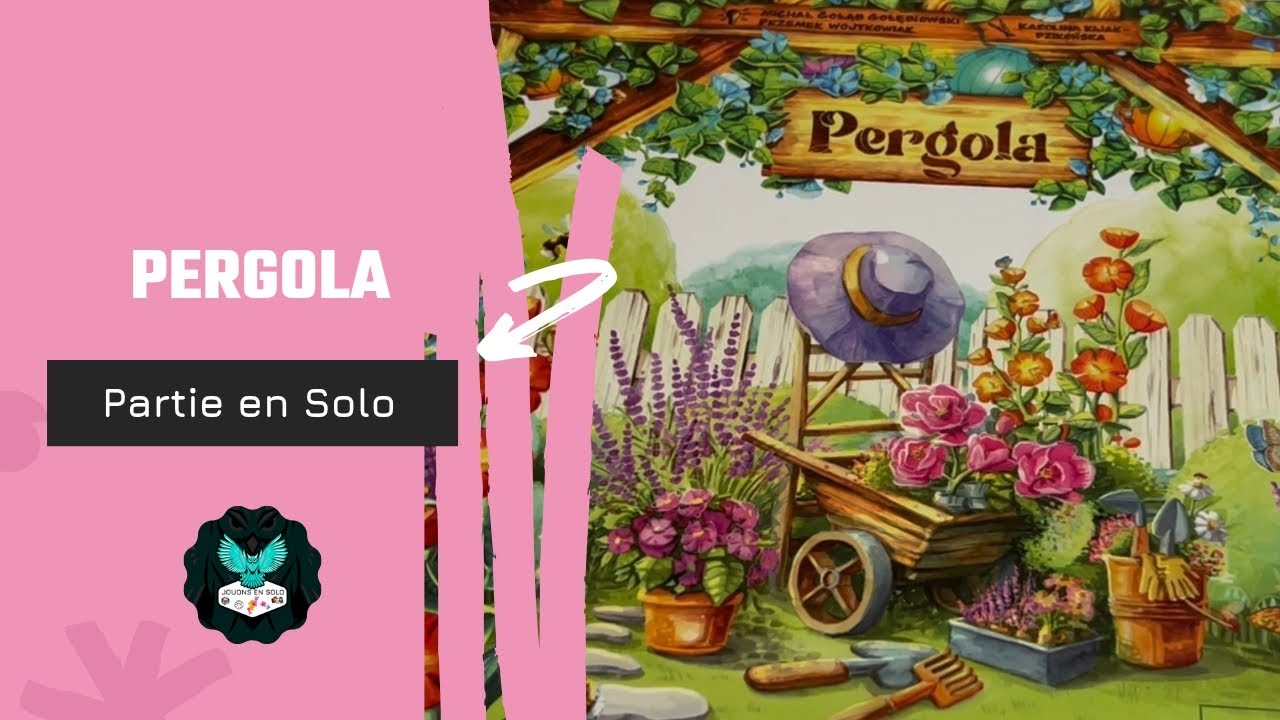 Unboxing + Partie Solo - Pergola 🐝🦋