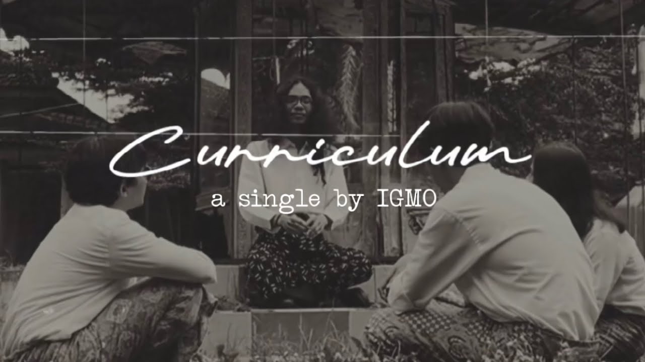 IGMO - Curriculum (Official Lyric Video)