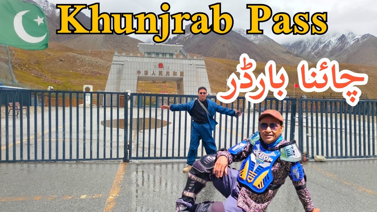Khunjrab Pass | World's Highest Paved Border Crossing | China Gate