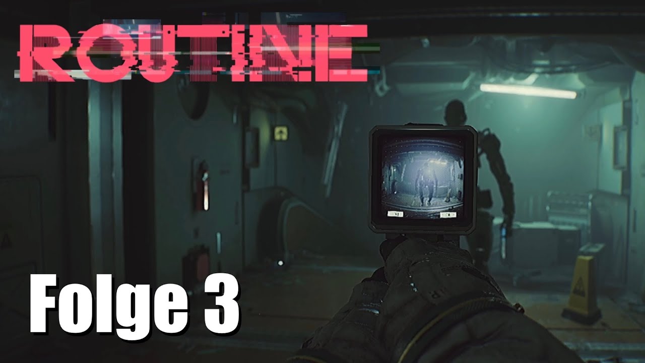Routine - Gameplay Deutsch - Folge 3