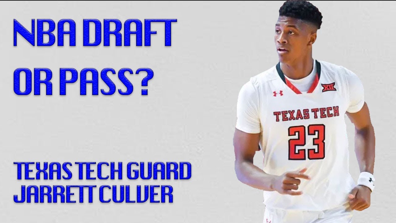 NBA DRAFT OR PASS 2019: Is Jarrett Culver Game Too Slow For The NBA? Would You Draft Him Top 5?