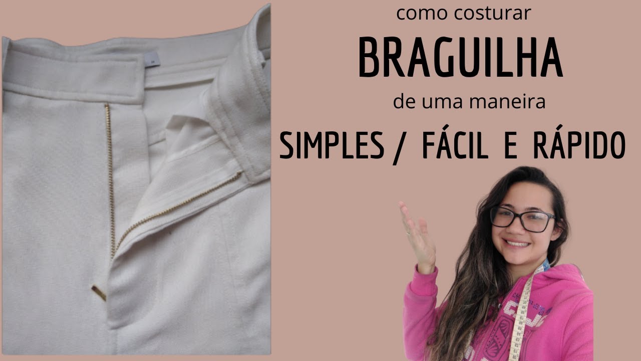 😍 costurando ZÍPER  com BRAGUILHA fácil ( passo a passo).