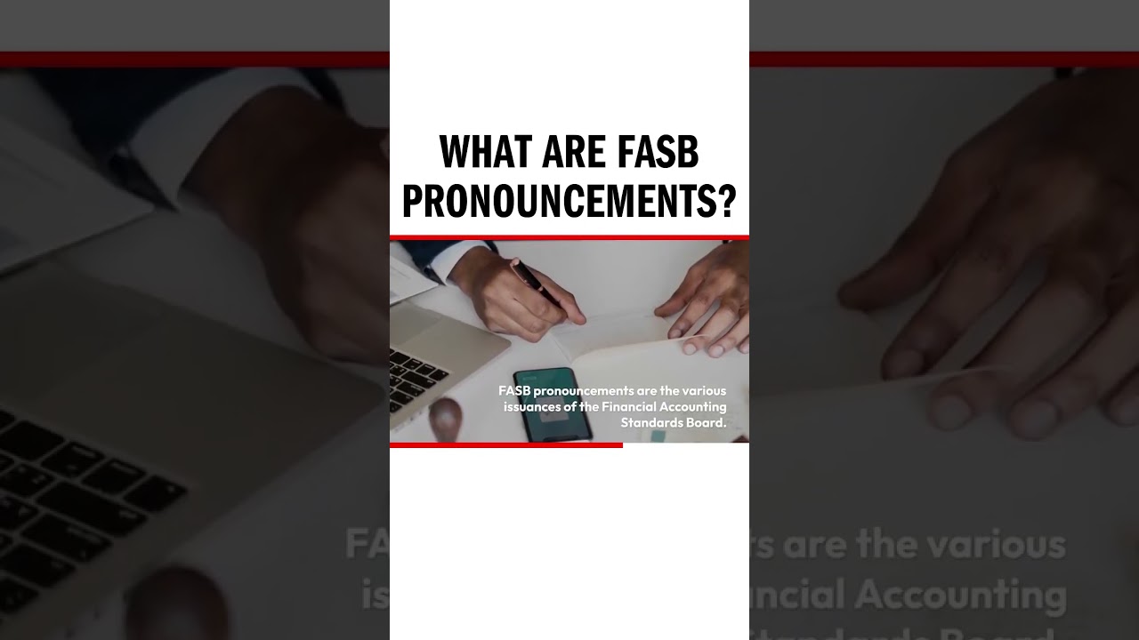 What are FASB Pronouncements?