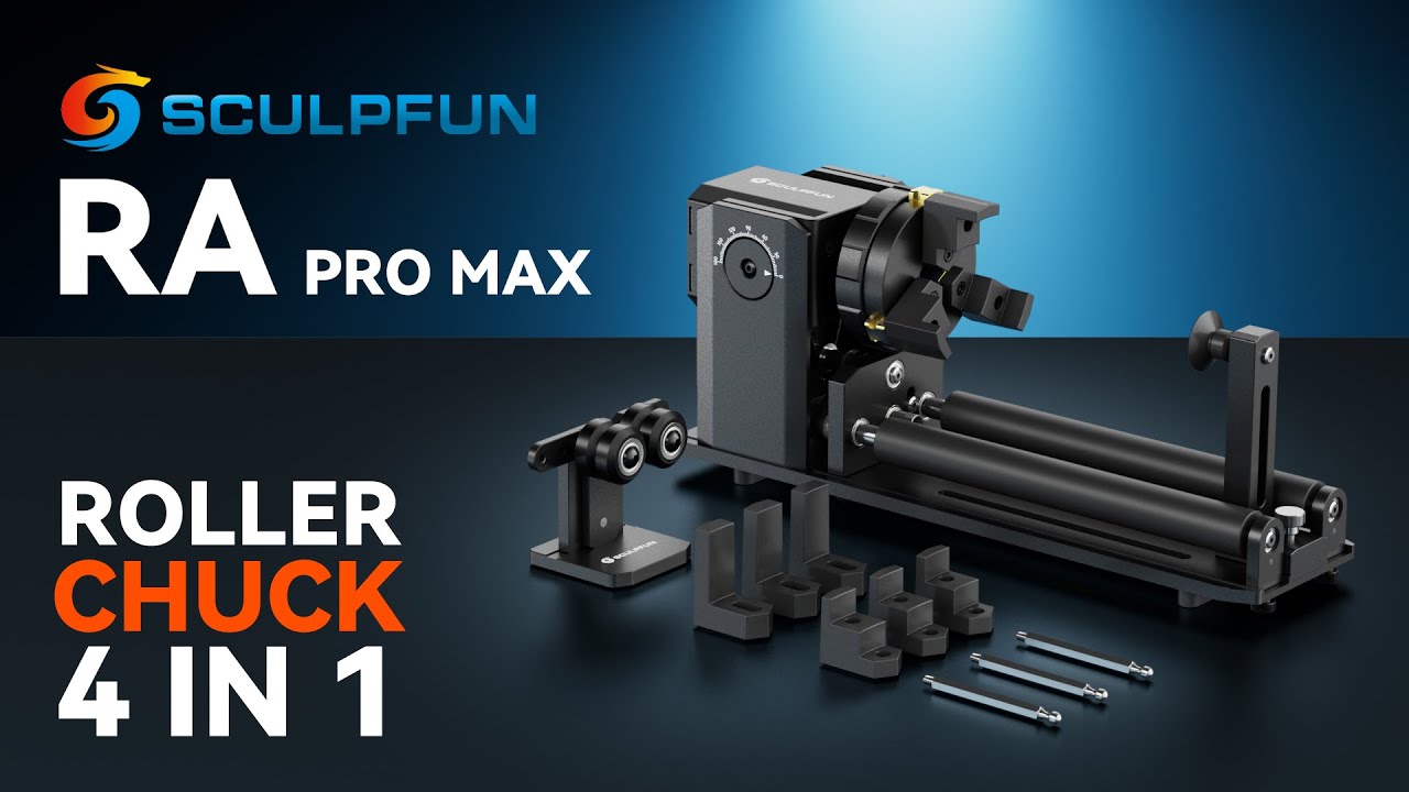 New Rotary Roller for Your Laser Engravers &mdash; Sculpfun RA PRO MAX Y-Axis 4 in 1 Rotary Chuck.