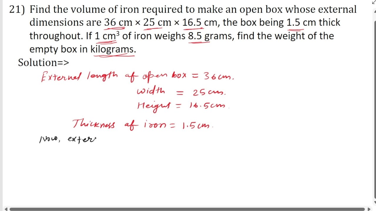Find the volume of iron required to make an open box whose external dimensions are 36cm × 25cm