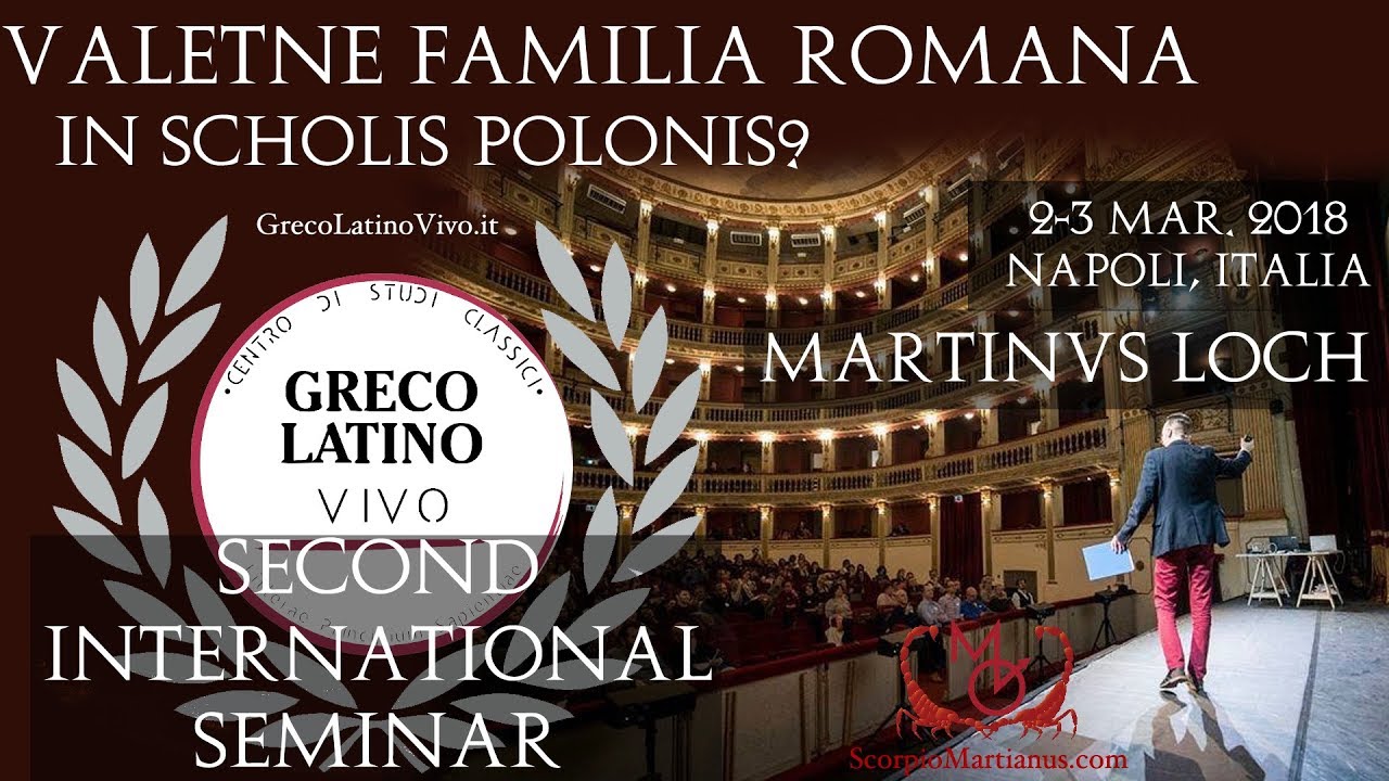 GrecoLatinoVivo 2018 "Valetne LLPSI in Polonia?" Martinus Loch