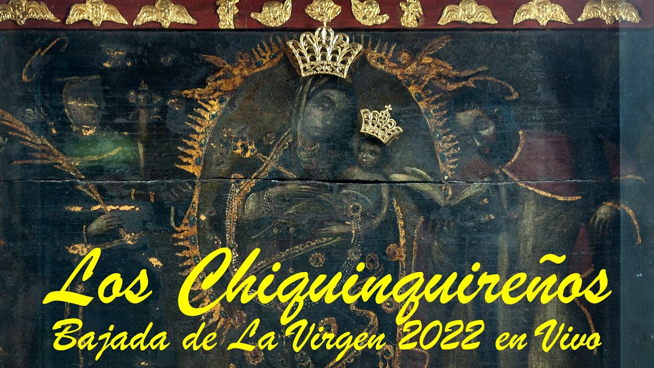 Los Chiquinquireños en Vivo 2022 Bajada de la Virgen de la Chiquinquirá