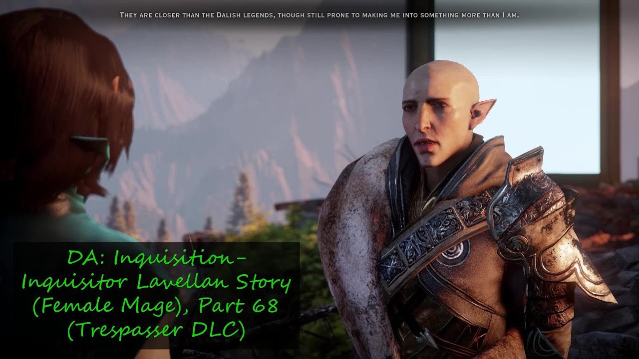 DA: Inquisition- Inquisitor Lavellan Story, Part 68 (Trespasser DLC)