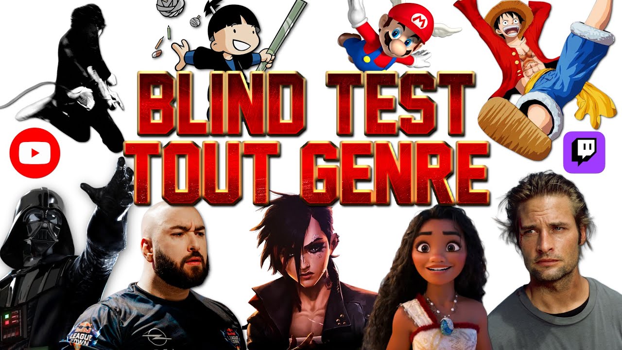 Blind Test Tout genre 5 : Film/Musique/Dessin animé/Jeux vidéo/Série/Réplique/Youtuber & Streamer.