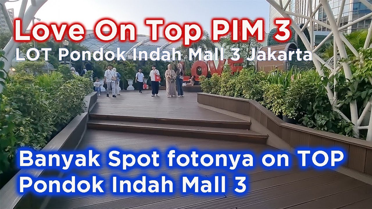Love on Top PIM3 | LOT Pondok Indah Mall 3 Jakarta