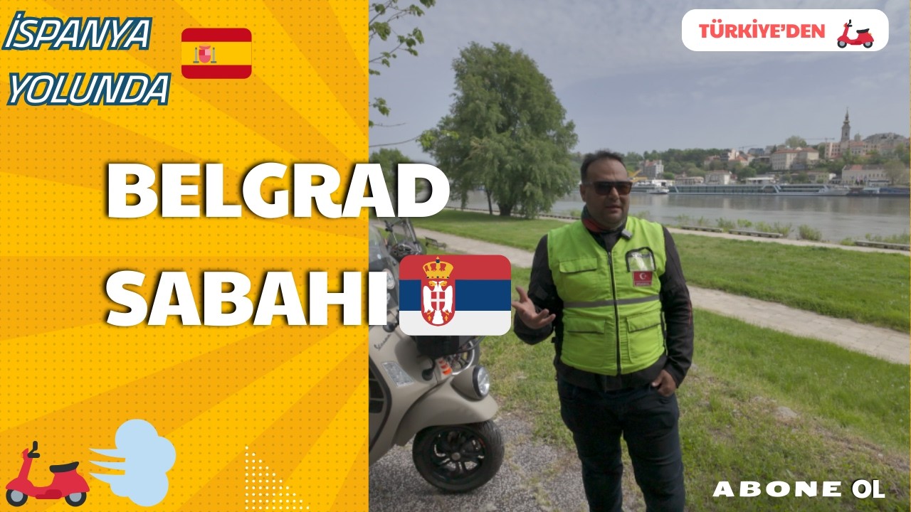 İSPANYA YOLCULARI BELGRAD’TAN SELAMLAR 🇷🇸🛵 | Vespa ile Belgrad Sabahı, Şehir Turu ve Sava Nehri