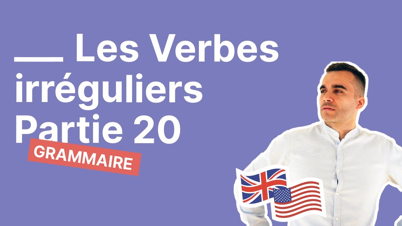 4 verbes irréguliers fréquents à connaître en anglais #20 (deal - dive - speak -creep)