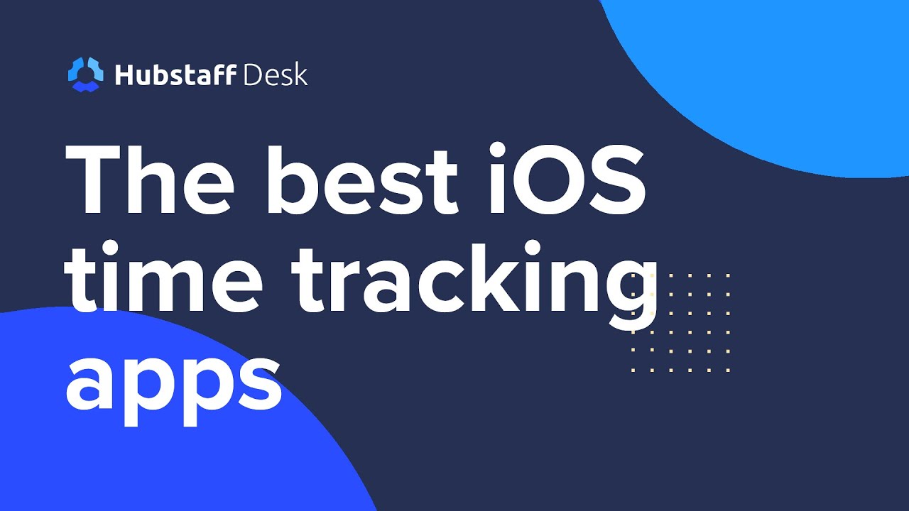 Best iOS Time Tracking Apps in the Market