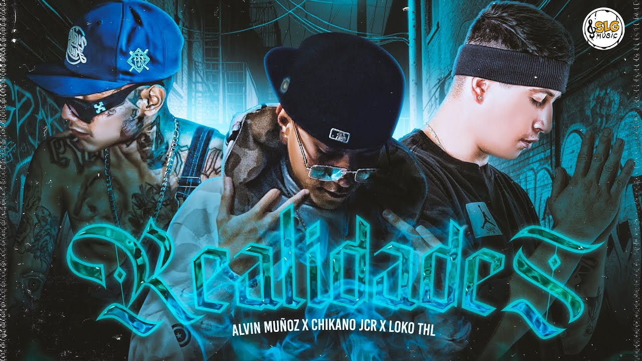 Alvin Muñoz X Chikano Jcr X LOKOTHL- Realidades (VIDEO OFICIAL) ​⁠@SLGMUSICOFICIAL  @RPKBeatz