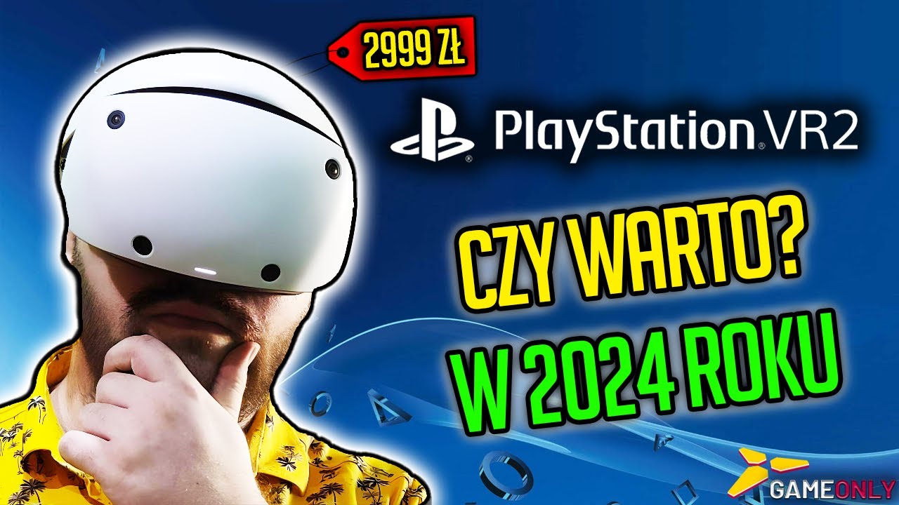 PlayStation VR2 &mdash; Wielki Test Sprzętu (2024)