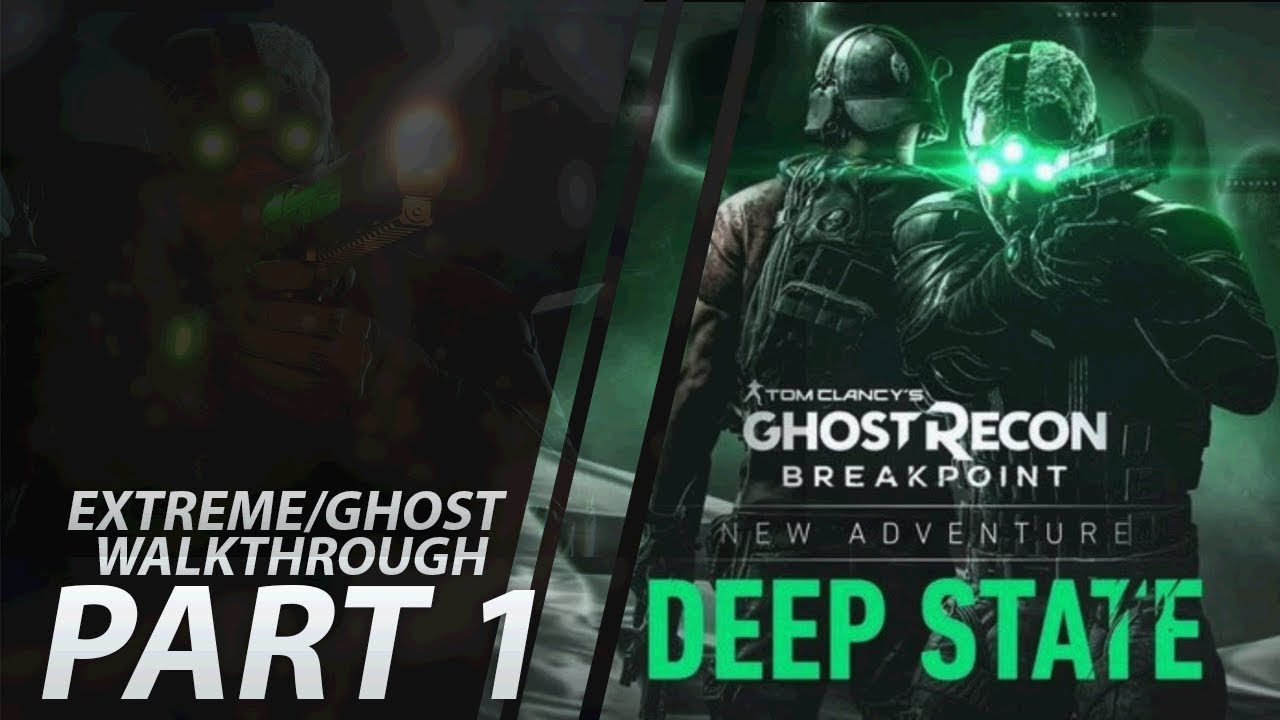 Sam Fisher is Back | Ghost Recon Breakpoint Deep State Mission #1 [EXTREME/GHOST]