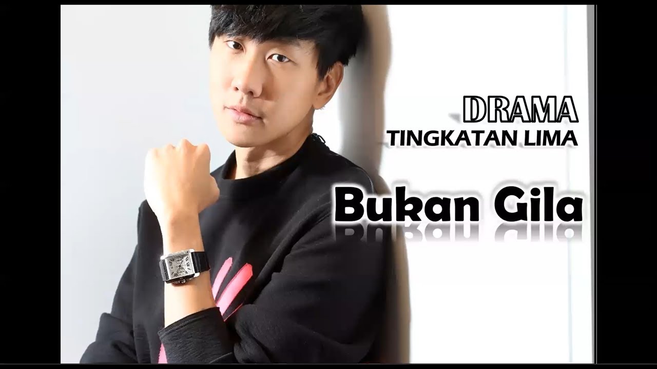 F5 Drama 【Bukan Gila 😀】