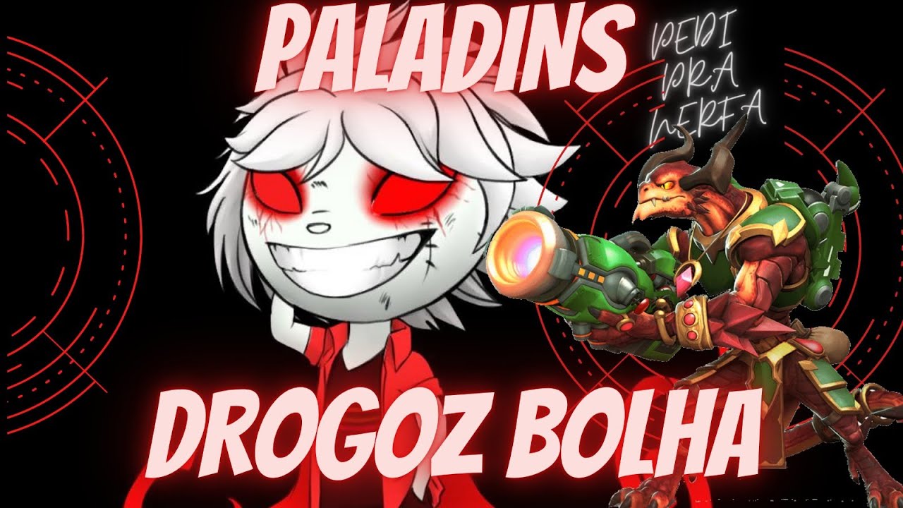 PALADINS DROGOZ BOLHA ( DEU SDD DO CALANGO)