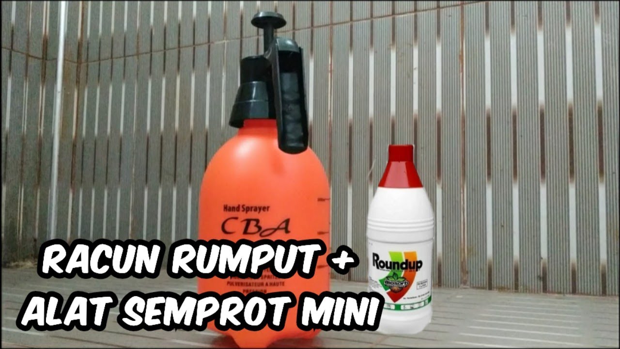 Cara Mudah Pakai Racun Rumput Roundup Dan Alat Semprot Mini