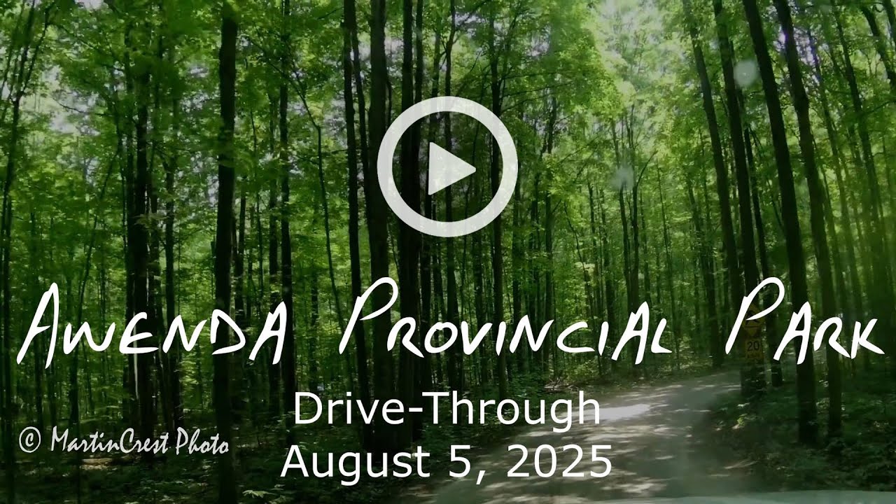 250805 Awenda Provincial Park Drive-Through (w captions)