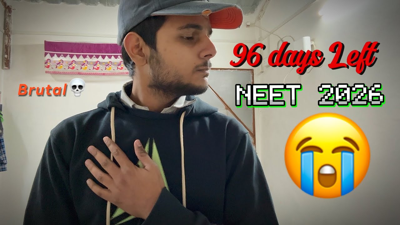 96 days Left for NEET 😭