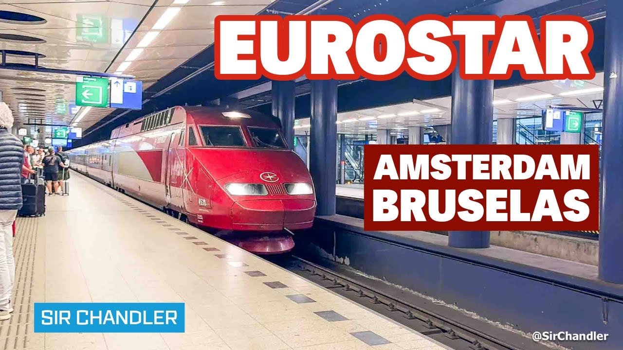 EUROSTAR 🚄 (EX THALYS) AMSTERDAM 🇳🇱🇧🇪 BRUSELAS