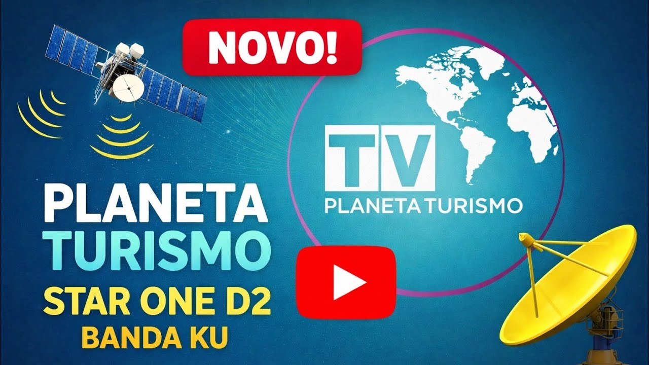 🚨 NOVO CANAL NA BANDA KU! Planeta Turismo chegou no Star One D2