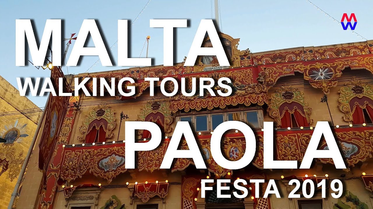 Paola - Festa 2019 - Malta Walking Tours