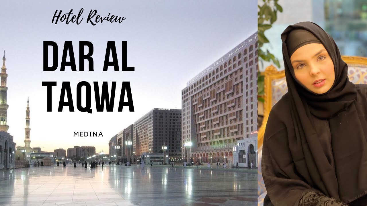 BEST HOTEL IN MEDINA SAUDI | DAR AL TAQWA | HOTEL REVIEW