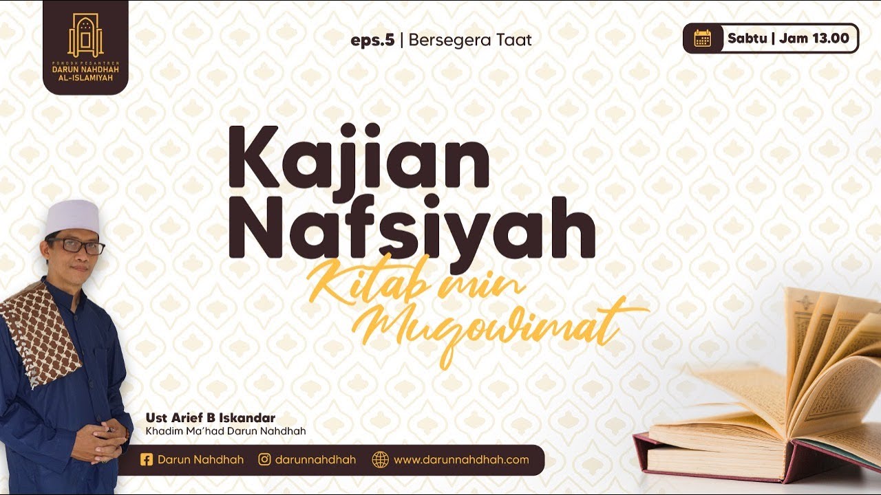 KAJIAN NAFSIYAH -  BERSEGERA TAAT (Kitab Min Muqowimat) - Bersama Ustadz Arief B Iskandar
