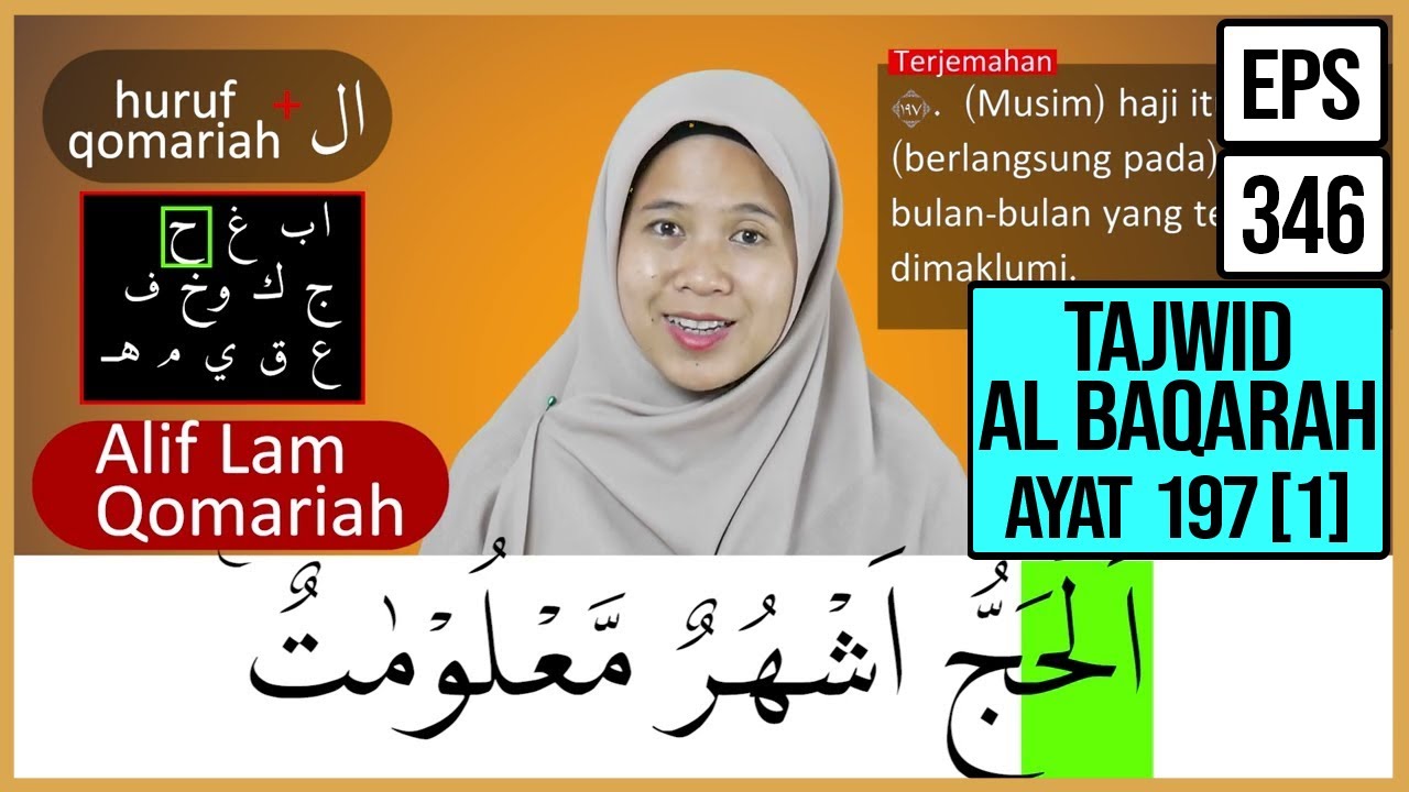MENGURAI TAJWID SURAH AL BAQARAH AYAT 197 Bag 1 ARTINYA, CARA BACA & CONTOH PENGUCAPANNYA EPS 346