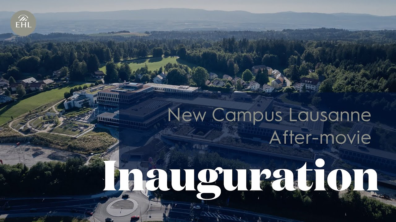 EHL Campus Lausanne - New Campus Inauguration