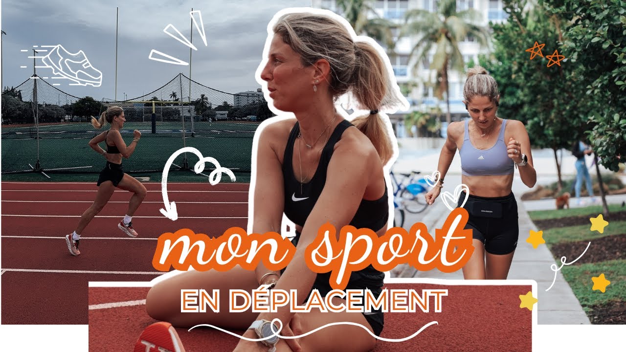 Comment je gère mon sport en déplacement