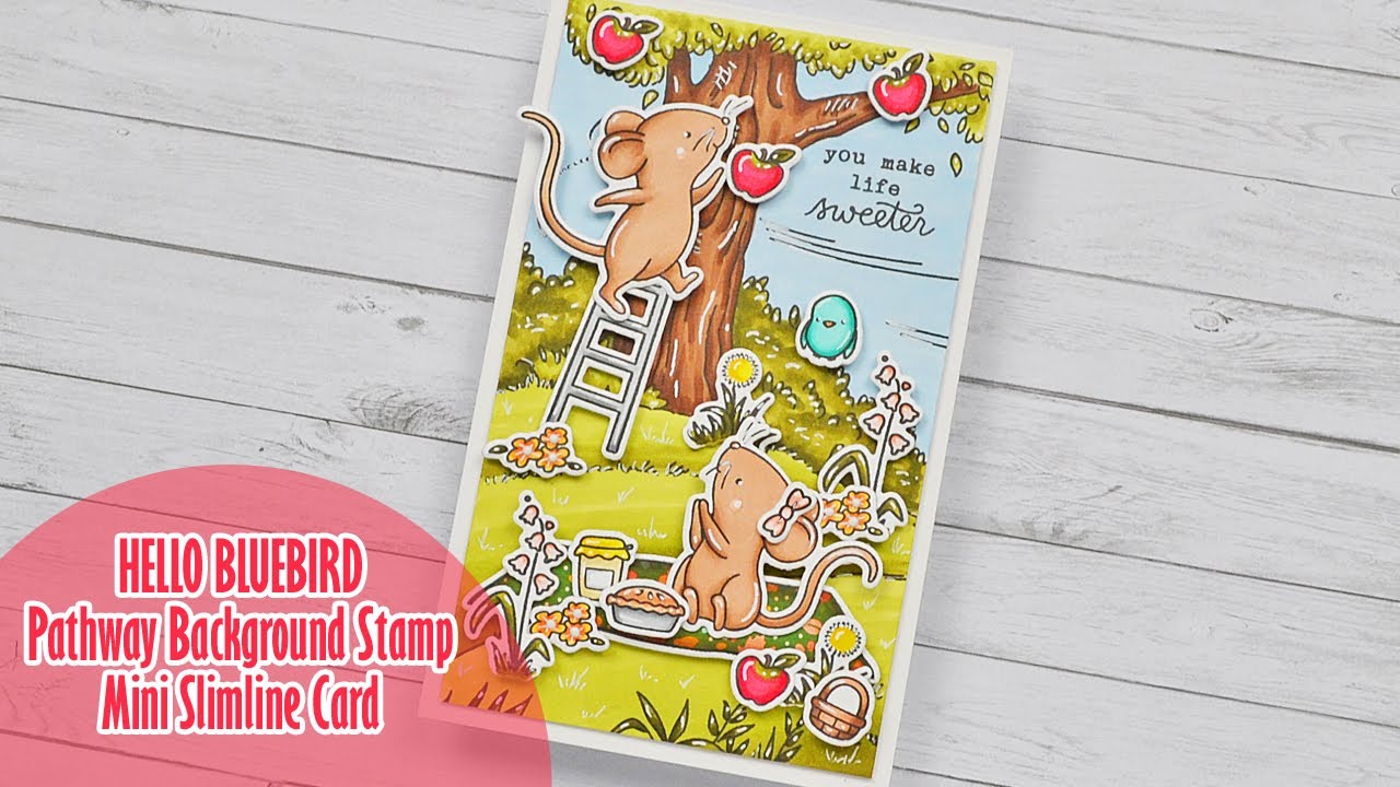 🍎 HELLO BLUEBIRD || Pathway Background Mini Slimline Card