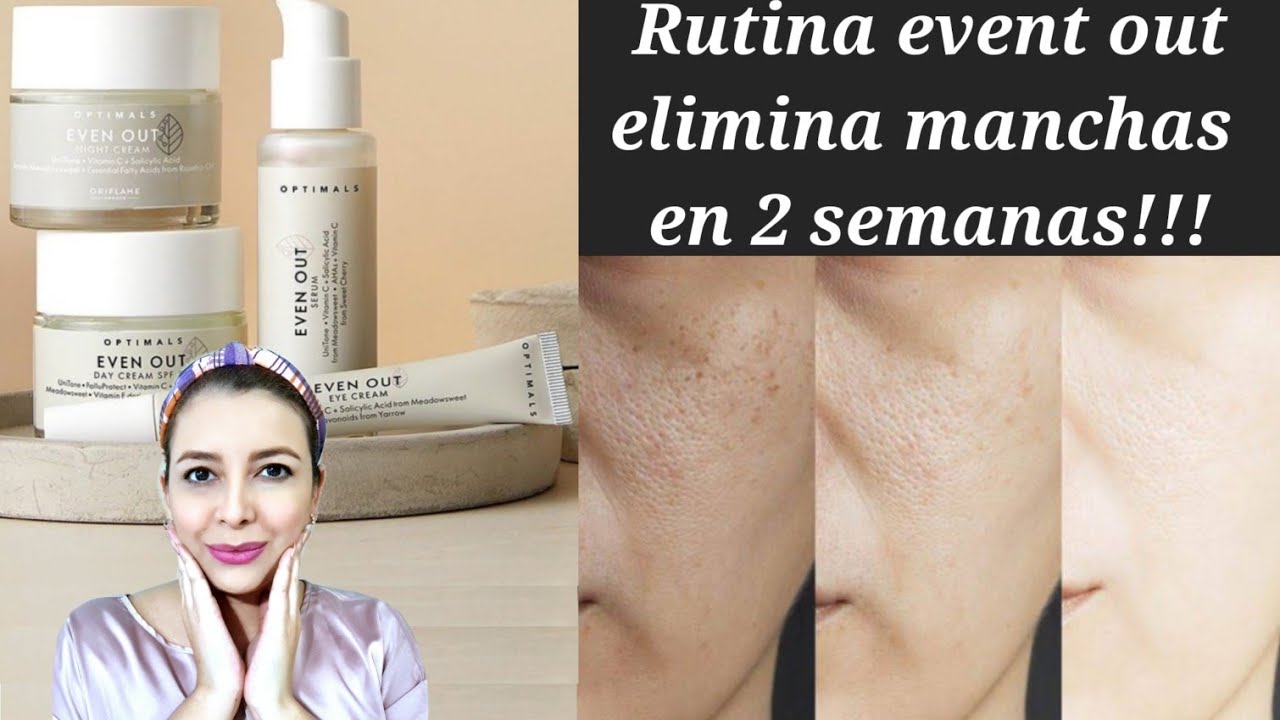 Rutina even out elimina manchas en 2 semanas!!!