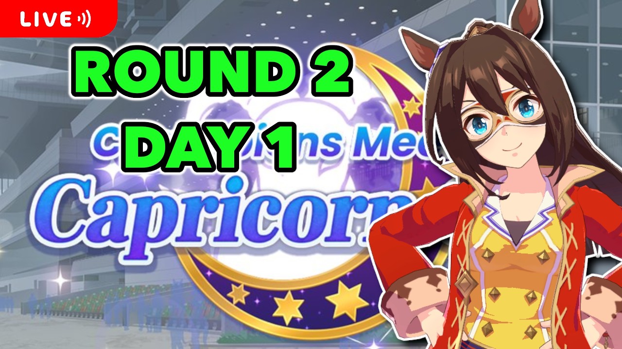 🔴CAPRICORN CUP ROUND 2! The RNG is somehow WORSE now! - Uma Musume