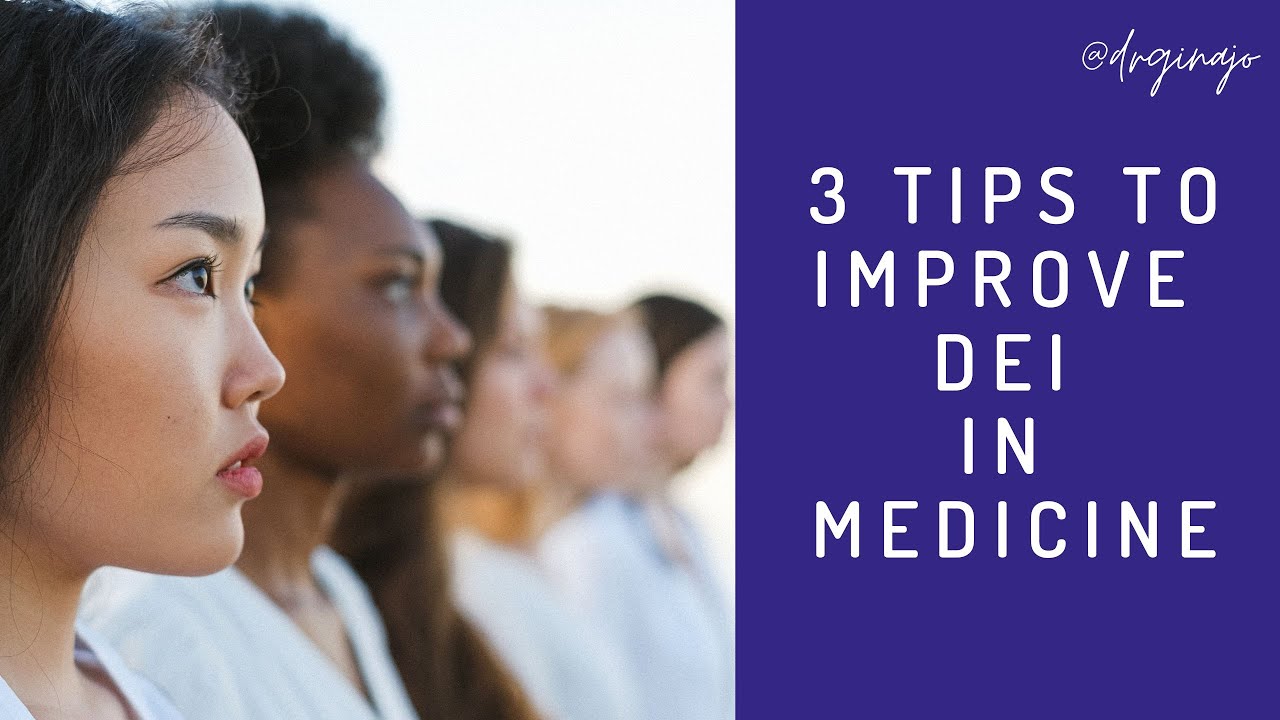 Cultural Sensitivity: How to Improve DEI in Medicine