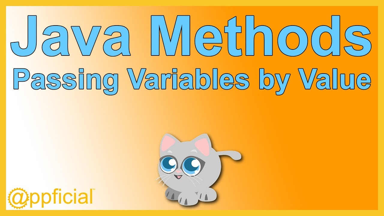 Java Methods - Passing Variables by Value vs. Pass by Object Reference - Appficial