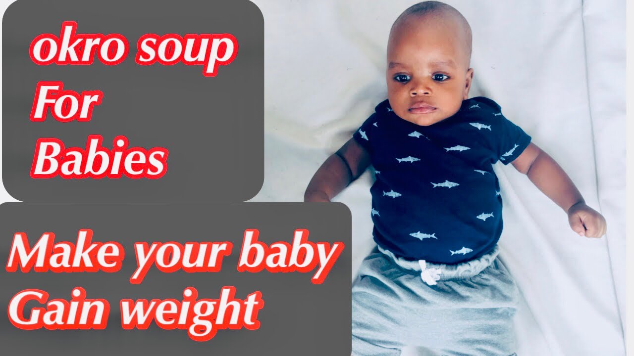 How to make okro soup for babies | Draw soup for babies from six months| make your baby gain weight
