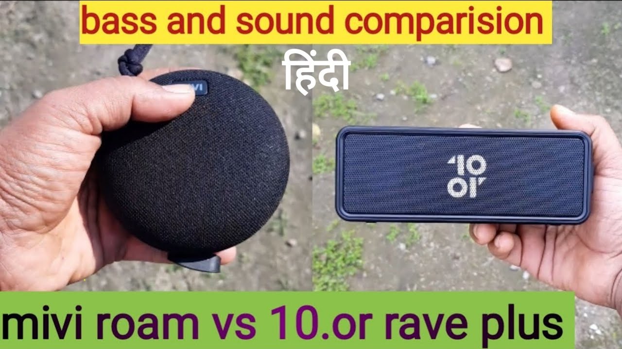 Mivi roam vs 10.or rave plus comparision/bass and sound hindi