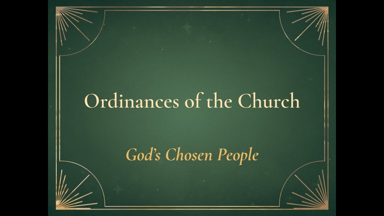 Ordinances of the Church