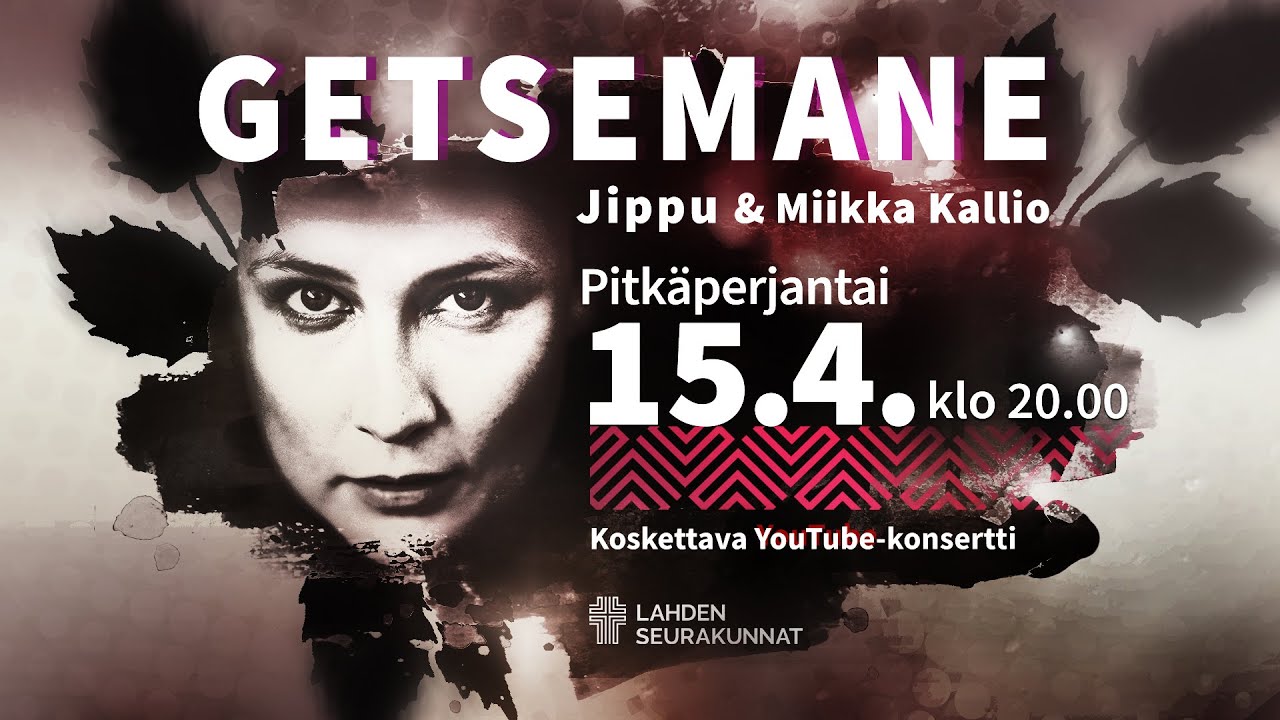 Getsemane - Jippu & Miikka Kallio // 15.4. kello 20.00