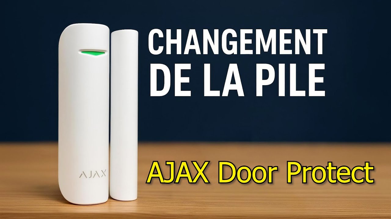 🔨 Tutoriel Ajax DoorProtect : Remplacer la pile facilement soit m&ecirc;me (en plus c'est rapide)