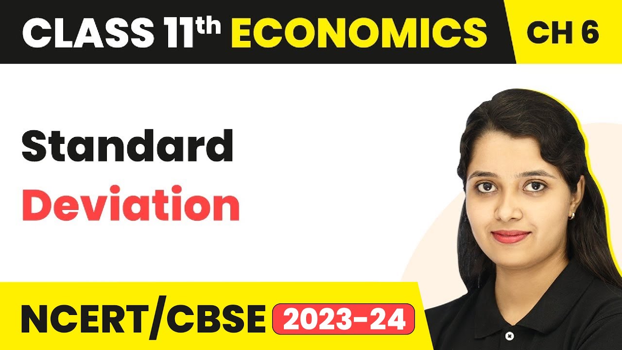 Standard Deviation - Measures of Dispersion | Class 11 Economics - Statistics